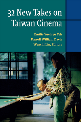 Cover image for Thirty-two New Takes on Taiwan Cinema