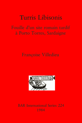 Cover image for Turris Libisonis: Fouille d&#39;un site romain tardif à Porto Torres, Sardaigne