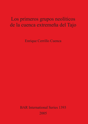 Cover image for Los primeros grupos neolíticos de la cuenca extremeña del Tajo