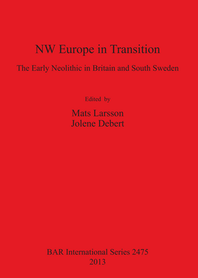 Cover image for NW Europe in Transition: The Early Neolithic in Britain and South Sweden