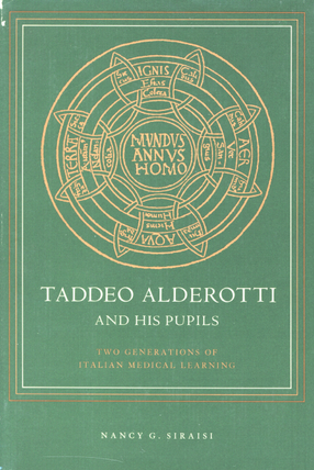Cover image for Taddeo Alderotti and his pupils: two generations of Italian medical learning