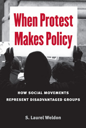 Cover image for When Protest Makes Policy: How Social Movements Represent Disadvantaged Groups