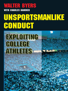 Cover image for Unsportsmanlike Conduct: Exploiting College Athletes