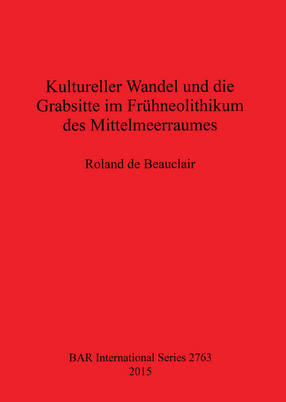 Cover image for Kultureller Wandel und die Grabsitte im Frühneolithikum des Mittelmeerraumes