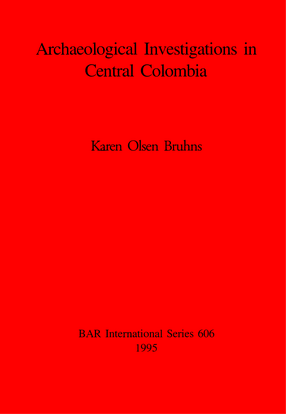 Cover image for Archaeological Investigations in Central Colombia