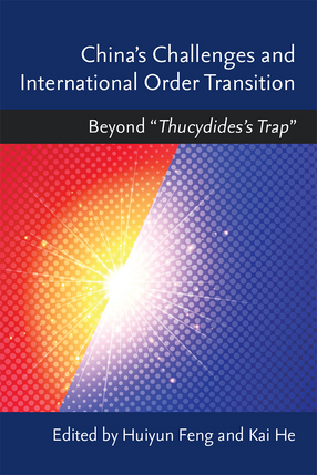 Cover image for China&#39;s Challenges and International Order Transition: Beyond &quot;Thucydides&#39;s Trap&quot;