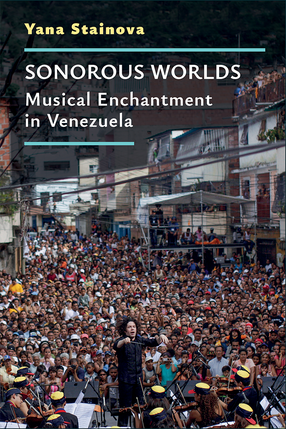 Cover image for Sonorous Worlds: Musical Enchantment in Venezuela