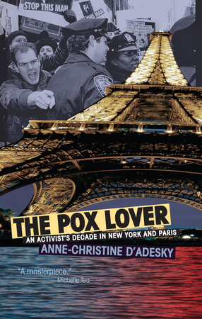 Cover image for The Pox Lover: An Activist&#39;s Decade in New York and Paris