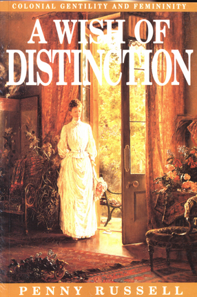 Cover image for A wish of distinction : colonial gentility and femininity