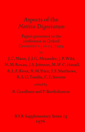 Cover image for Aspects of the Notitia Dignitatum: Papers presented to the conference in Oxford December 13 to 15, 1974