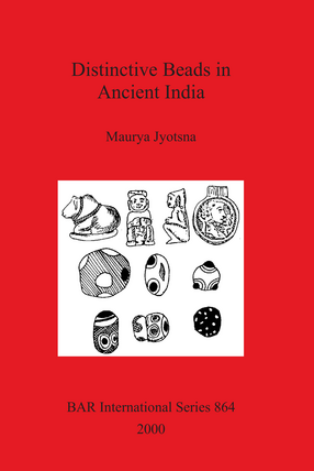 Cover image for Distinctive Beads in Ancient India