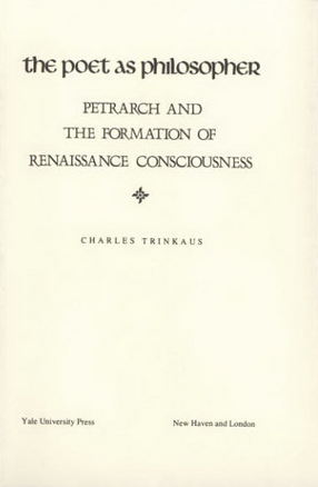 Cover image for The poet as philosopher: Petrarch and the formation of Renaissance consciousness