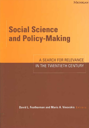 Cover image for Social Science and Policy-Making: A Search for Relevance in the Twentieth Century
