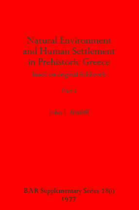 Cover image for Natural Environment and Human Settlement in Prehistoric Greece, Parts i and ii: based on original fieldwork