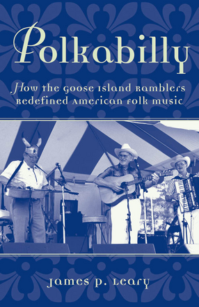 Cover image for Polkabilly: how the Goose Island Ramblers redefined American folk music