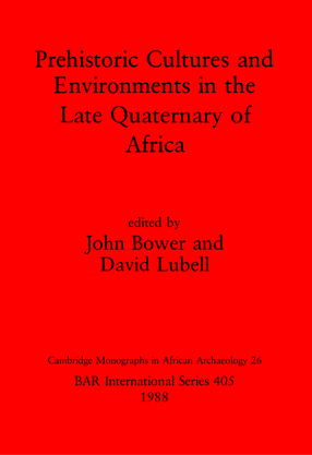 Cover image for Prehistoric Cultures and Environments in the Late Quaternary of Africa