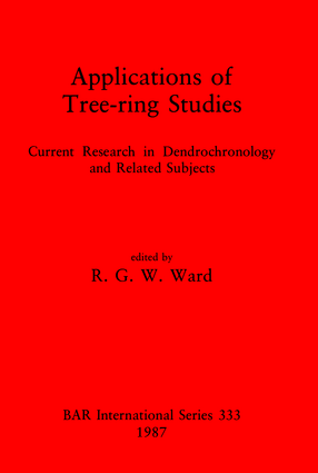 Cover image for Applications of Tree-ring Studies: Current Research in Dendrochronology and Related Subjects