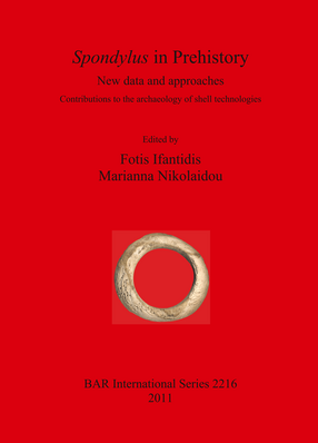 Cover image for Spondylus in Prehistory: New data and approaches. Contributions to the archaeology of shell technologies