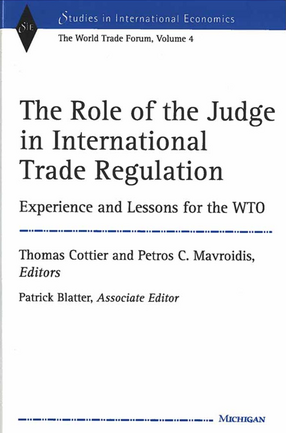 Cover image for The Role of the Judge in International Trade Regulation: Experience and Lessons for the WTO