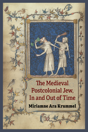Cover image for The Medieval Postcolonial Jew, In and Out of Time