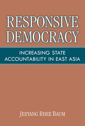 Cover image for Responsive Democracy: Increasing State Accountability in East Asia