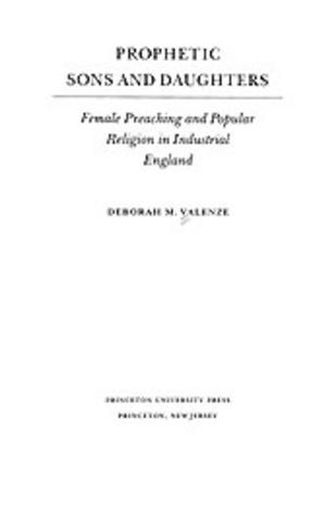 Cover image for Prophetic sons and daughters: female preaching and popular religion in industrial England