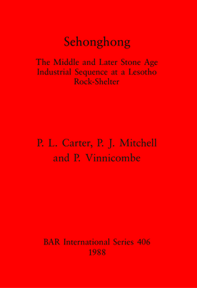 Cover image for Sehonghong: The Middle and Later Stone Age Industrial Sequence at a Lesotho Rock-Shelter