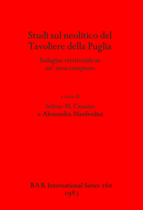 Cover image for Studi sul neolitico del Tavoliere della Puglia: Indagine territoriale in un&#39; area-campione