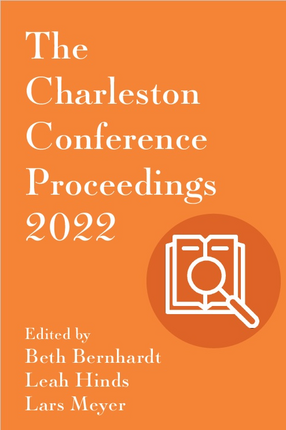 Cover image for Charleston Conference Proceedings, 2022