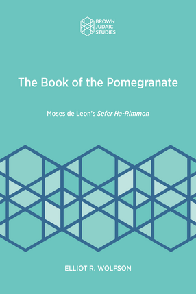 Cover image for The Book of the Pomegranate: Moses de Leon’s Sefer H-Rimmon