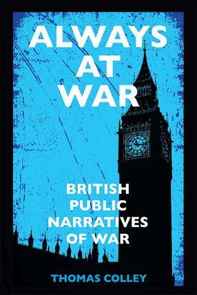 Cover image for Always at War: British Public Narratives of War