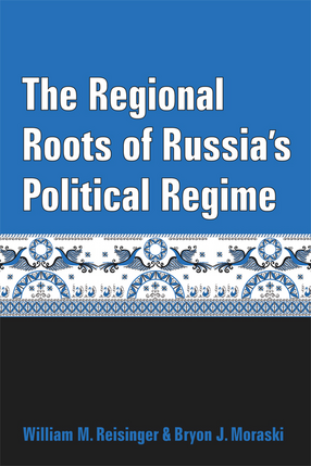 Cover image for The Regional Roots of Russia&#39;s Political Regime