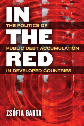 Cover image for In the Red: The Politics of Public Debt Accumulation in Developed Countries