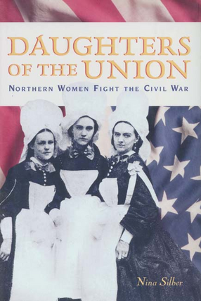 Cover image for Daughters of the Union: northern women fight the Civil War