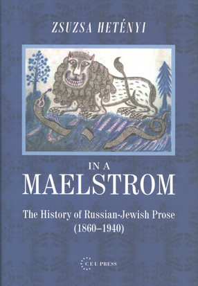 Cover image for In a maelstrom: the history of Russian-Jewish prose (1860-1940)