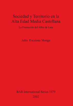 Cover image for Sociedad y Territorio en la Alta Edad Media Castellana: La Formación del Alfoz de Lara