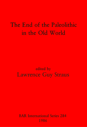 Cover image for The End of the Paleolithic in the Old World