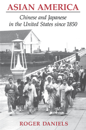 Cover image for Asian America: Chinese and Japanese in the United States since 1850