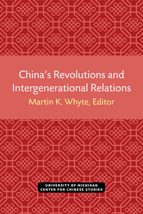 Cover image for China&#39;s Revolutions and Intergenerational Relations
