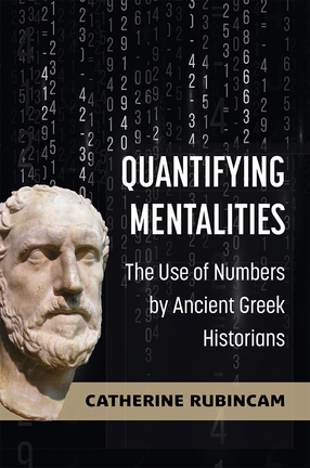 Cover image for Quantifying Mentalities: The Use of Numbers by Ancient Greek Historians