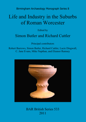 Cover image for Life and Industry in the Suburbs of Roman Worcester