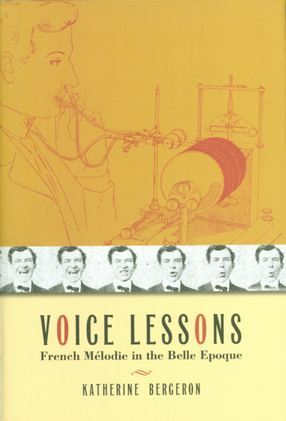 Cover image for Voice lessons: French mélodie in the belle epoque