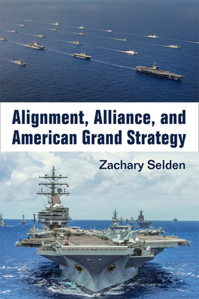 Cover image for Alignment, Alliance, and American Grand Strategy