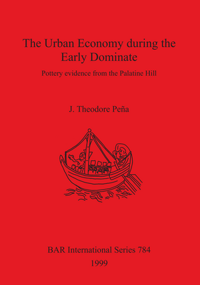 Cover image for The Urban Economy during the Early Dominate: Pottery evidence from the Palatine Hill