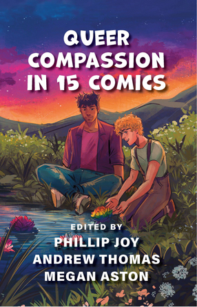 Cover image for Queer Compassion in 15 Comics