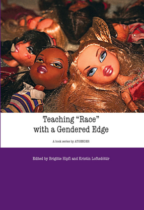 Cover image for Teaching “Race” with a Gendered Edge: Teaching with Gender. European Women’s Studies in International and Interdisciplinary Classrooms
