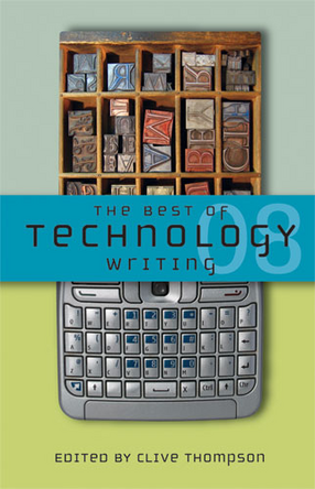 Cover image for The Best of Technology Writing 2008