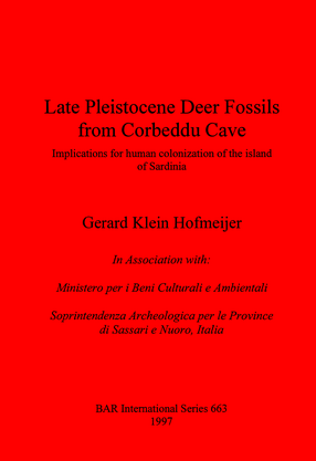 Cover image for Late Pleistocene Deer Fossils from Corbeddu Cave: Implications for human colonization of the island of Sardinia
