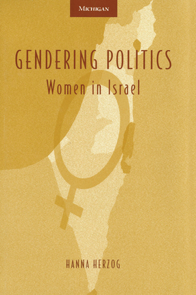 Cover image for Gendering Politics: Women in Israel