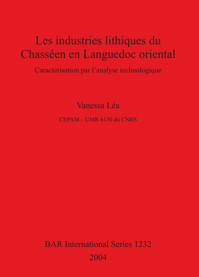 Cover image for Les industries lithiques du Chasséen en Languedoc oriental: Caractérisation par l&#39;analyse technologique